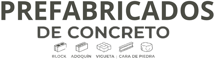 Prefabricados de concreto: block, adoquín, vigueta y cara de piedra